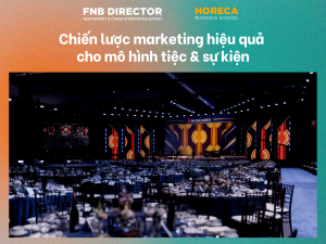 Chiến lược marketing hiệu quả cho mô hình tiệc & sự kiện