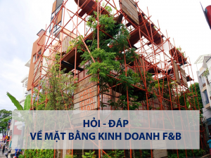 Hỏi – Đáp về mặt bằng kinh doanh F&B – Bài 3: Các vấn đề liên quan đến Giấy phép xây dựng